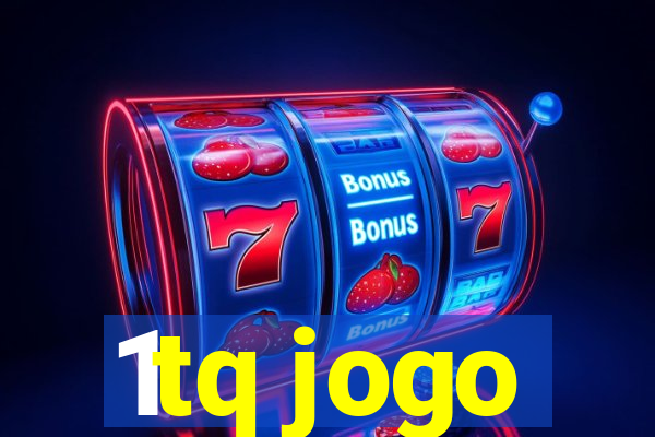 1tq jogo